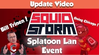 Update - Bill Trinen Supports Chimera! SquidStorm 2016 Splatoon Lan Event in Chicago!