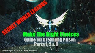 Secret World Legends Complete Dreaming Prison Playthrough - Guide - Make The Right Choices