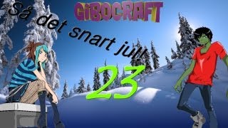 Nu det snart jul! Bedste Venner på eventyr! - [23 December]