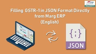 Filling  GSTR1 in JSON Format Directly from Marg ERP (English)