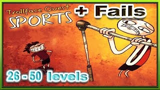 Троллфейс прохождение и фэйлы. 26-50 уровни Как пройти Troll face Quest Sports walkthrouth and fails