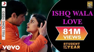 Ishq Wala Love - SOTY | Alia Bhatt | Sidharth Malhotra | Varun Dhawan
