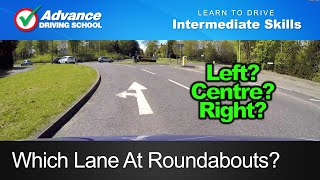 Which Lane At Roundabouts?  |  Learn to drive: Intermediate skills