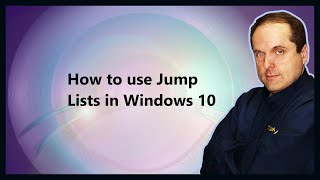 How to use Jump Lists in Windows 10