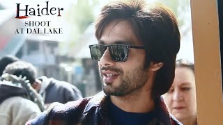 Haider | Shooting At Dal Lake | Behind The Scenes | Shahid Kapoor & Shraddha Kapoor
