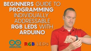 BEGINNERS Guide to Individually Addressable RGB LED Programming with Arduino