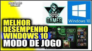 MODO DE JOGO - MELHORAR DESEMPENHO NO WINDOWS 10 de forma fácil