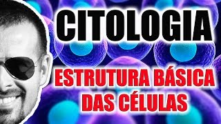 Introdução ao Estudo das Células - Biologia Celular - Citologia - VideoAula 001