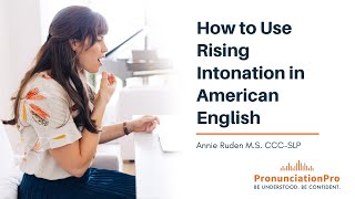 How To Use Rising Intonation in American English