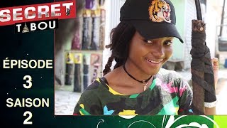 Secret Tabou - saison 2 - épisode 03 (Série africaine Cameroun)