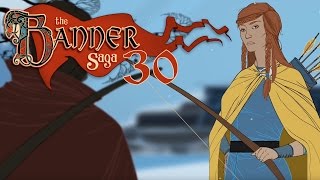 Let's Play The Banner Saga - [30] Nid ~