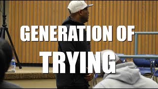TGIM | GENERATION OF TRYING
