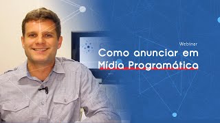Como anunciar em Mídia Programática - Artur Pereira - Publya