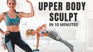 UPPER BODY 10 minute SCUPLT workout with weights