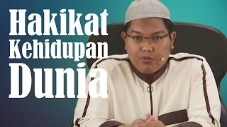 Hakikat Kehidupan Dunia - Ustadz Dr. Firanda Andirja, MA