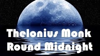 Телониус Монк - Около полуночи
