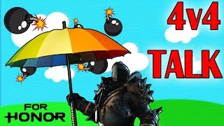 [For Honor] Let's Talk 4v4