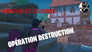 FORTNITE AMOUR ET GUERRE :  Eliminer des adversaires dans des parties d'Opération Destruction
