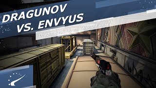 dragunov vs. EnVyUs - DreamHack Open Valencia 2017