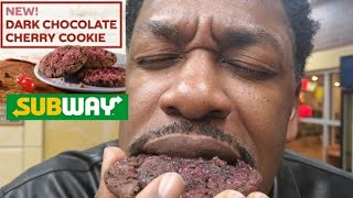 I tried Subways dark chocolate cherry cookie