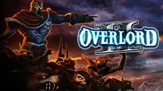 Overlord II Темный повелитель за работой :-)