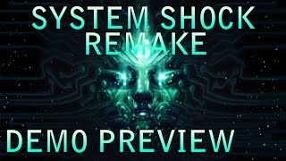System Shock Remake DEMO