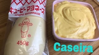 Receita de maionese caseira diferente cremosa  kewpie