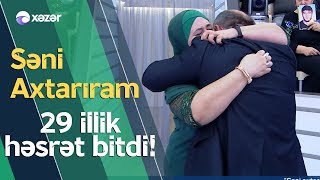 29 İllik Həsrət!   "Səni Axtarıram"da Günay Atasına Qovuşdu!