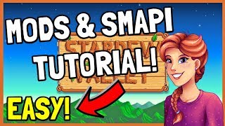 How to Install SMAPI & MODS For Stardew Valley 1.3 and Multiplayer! (2018/19)
