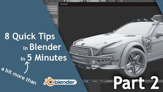 8 Quick Tips in Blender in a bit more than 5 Minutes