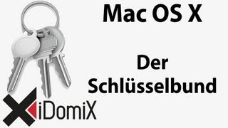 Die Schlüsselbundverwaltung in Mac OS X Schlüsselbund Tutorial Keychain