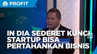 Pendanaan Hingga Keamanan Data, Kunci Startup Pertahankan Bisnis