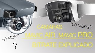 REVIEW ESPAÑOL CAMARA MAVIC AIR VS MAVIC PRO / IMPORTANCIA DEL BITRATE MAXIMO Y COMO USARLO
