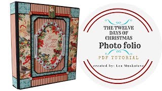 DIY Scrapbook: Graphic 45 ''The Twelve Days Of Christmas'' Photo Folio Tutorial