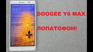 DOOGEE Y6 MAX: знакомимся с лопатой!