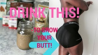 Drink This To Grow Your Butt | How to Make Protein Shake for Bigger Butt