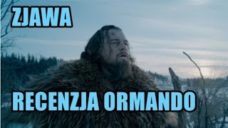 Zjawa, czyli co DiCaprio zrobi dla Oskara? - Recenzja Ormando