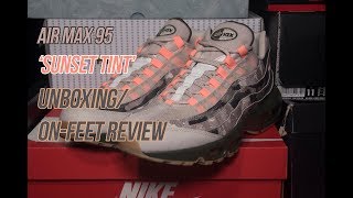 Air Max 95 'Sunset Tint' | Solepost Unboxings