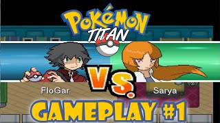 POKÉMON TITAN #1 - FAN GAME - FloGar o.O
