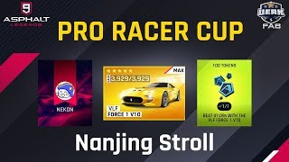 Asphalt 9 | Pro Racer Cup: NEKON | VLF Force 1 V10 | 1.08.510 Nanjing Stroll
