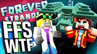 Minecraft - FFS WTF - Forever Stranded #80