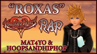 "Roxas" - Kingdom Hearts Rap Remix! by Mat4yo & HoopsandHipHop