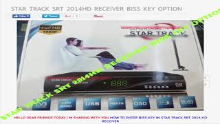 STAR TRACK SRT 2014HD RECEIVER BISS KEY OPTION