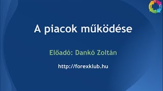 A tőzsde és forex piacok működése - Forex Klub