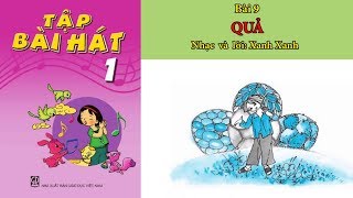 Quả || Bài 9-Tập bài hát lớp 1