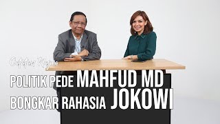 Catatan Najwa Part 2 - Politik Pede Mahfud MD: Bongkar Rahasia Jokowi