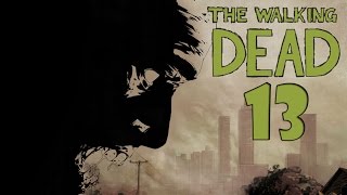 Прохождение The Walking Dead # 13 [...и тут снизу постучали]