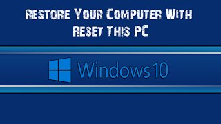 Restore Your Computer With Reset This PC