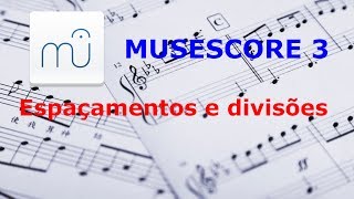 Musescore 3: Dividir sistemas e espaçamento entre pautas