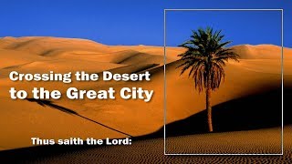 MY KINGDOM IS NOT OF THIS WORLD ... CROSSING THE DESERT TO THE GREAT CITY ❤️ TEACHING FROM JESUS
